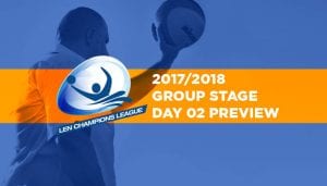 Len Champions League 2017/2018 Day 02 Preview